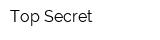 Top Secret