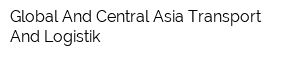 Global And Central Asia Transport And Logistik