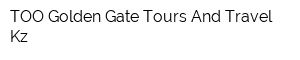ТОО Golden Gate Tours And Travel Kz