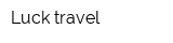 Luck-travel