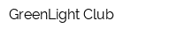 GreenLight Club