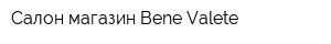 Салон-магазин Benе Valete