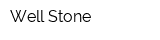 Well-Stone