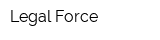 Legal Force