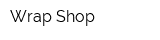 Wrap Shop