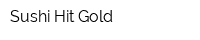 Sushi Hit Gold