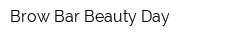 Brow Bar Beauty Day