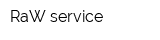 RaW-service