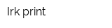 Irk-print