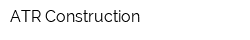 ATR Construction