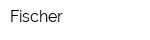 Fischer