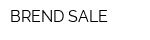 BREND SALE