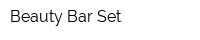 Beauty Bar Set