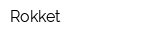 Rokket
