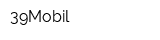 39Mobil
