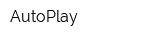 AutoPlay