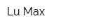 Lu Max