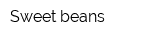 Sweet beans