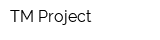 TM Project