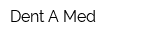 Dent-A-Med