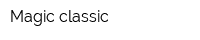 Magic classic