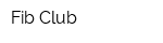 Fib Club