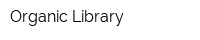 Organic Library