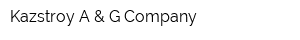 Kazstroy A & G Company