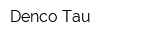 Denco-Tau