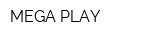 MEGA PLAY