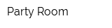 Party Room