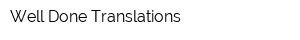 Well Done Translations