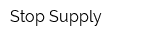 Stop Supply