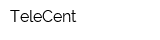 TeleCent