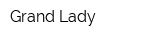 Grand Lady