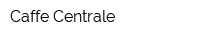 Caffe Centrale