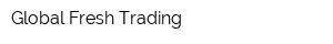 Global Fresh Trading