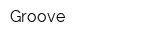 Groove