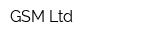 GSM Ltd