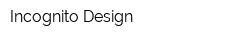 Incognito Design