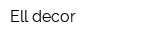 Ell decor