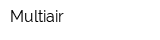 Multiair