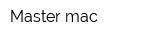 Master mac