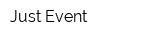 Just Event