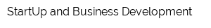 StartUp and Business Development