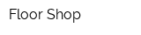 Floor-Shop