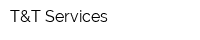 T&T Services