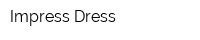 Impress Dress