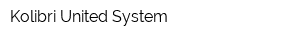 Kolibri United System
