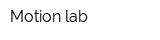 Motion lab